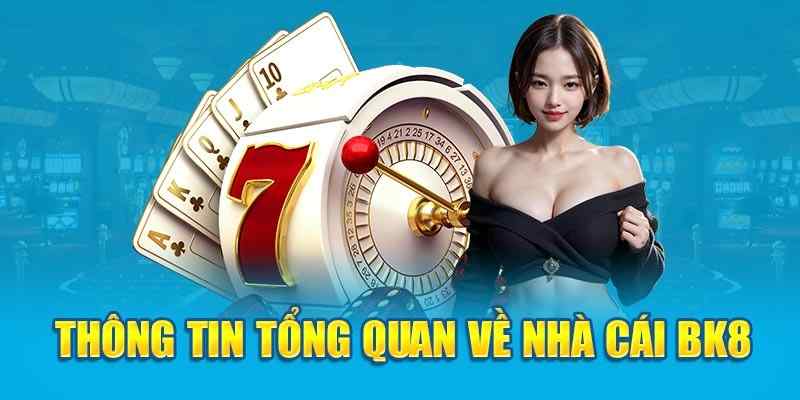 Khái quát sảnh cược casino BK8