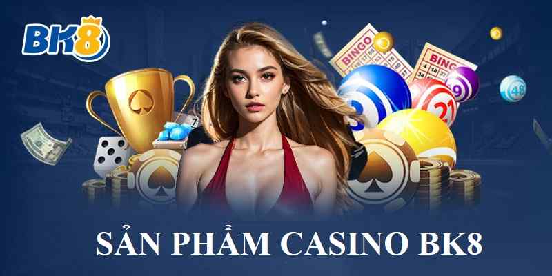 Kho game casino BK8